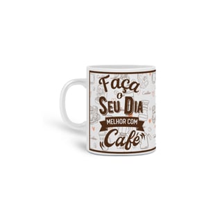 Nome do produto Caneca - Dia Melhor com Café