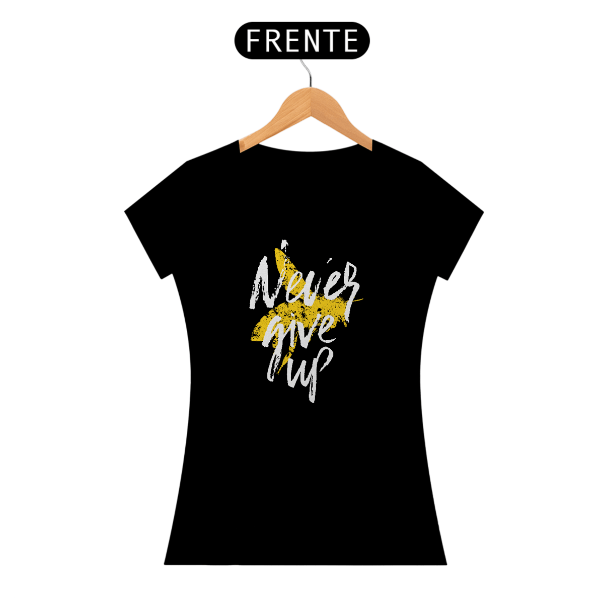 Nome do produto: Never Give Up