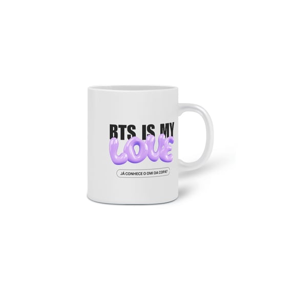 Caneca- Bts is my love