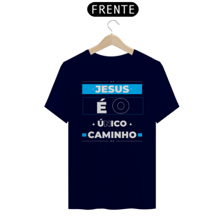 Nome do produto Camisa Jesus é o Único Caminho