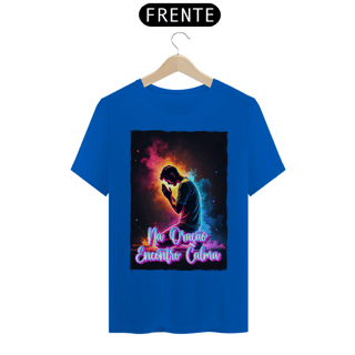 Nome do produto Camisa Prime Na Oração Encontro Calma