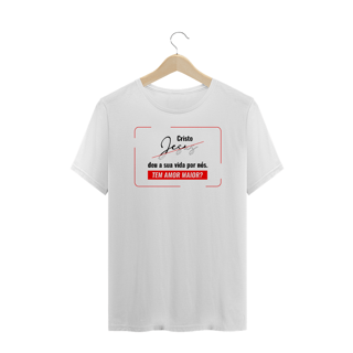 Nome do produto Camisa Amor Maior - Plus Size