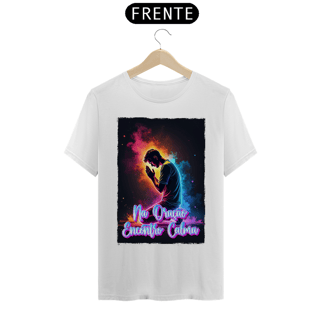 Nome do produto Camisa Prime Na Oração Encontro Calma