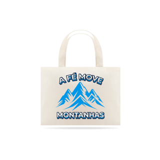 Nome do produto Ecobag Grande A Fé Move Montanhas