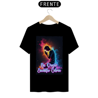 Nome do produto Camisa Prime Na Oração Encontro Calma