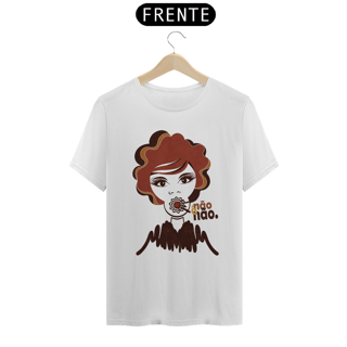 Nome do produto Camiseta Não é Não Branca