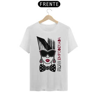 Nome do produto Camiseta Mulher Empoderada