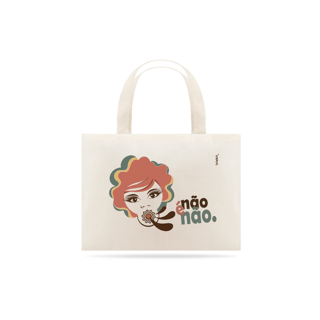 Nome do produto Ecobag Não é Não
