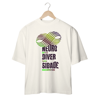 Nome do produto Camiseta Oversized Neurodiversidade