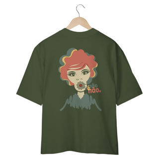 Nome do produto Camiseta Oversized Não é Não