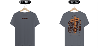 Nome do produto Camiseta Santificação