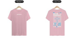 Nome do produto Camiseta Jesus é o Caminho