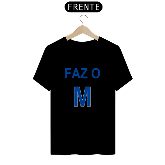 Camiseta faz o M