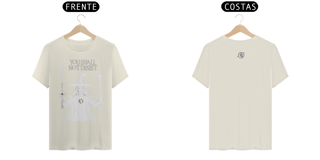Nome do produto Camiseta SS - You Shall Not Desist
