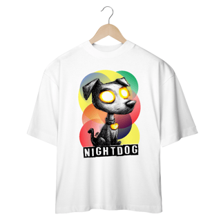 Nome do produto Oversized Vibe NightDog