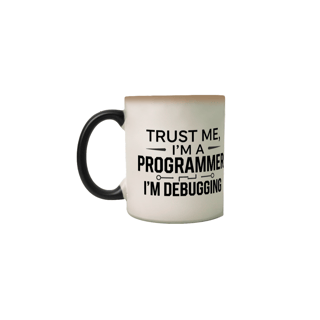 Trust Me, I’m Debugging – Caneca Magica Dev Estampa Geek