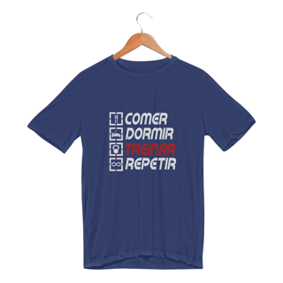 Camiseta Dry UV - Comer, dormir, treinar e repetir.
