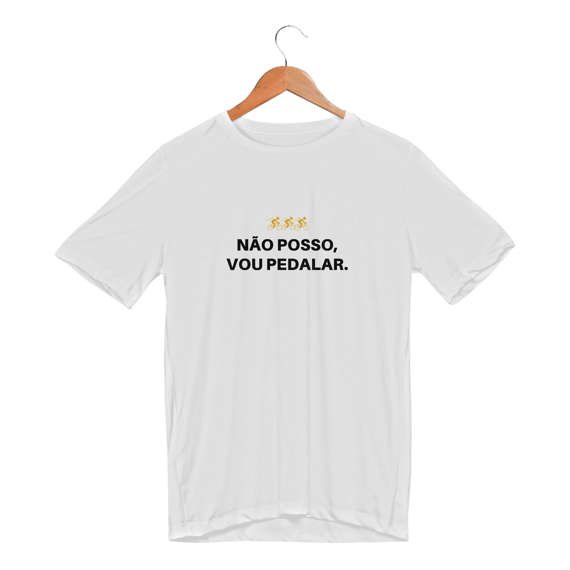 Camisa Dry UV - Não posso, vou pedalar.