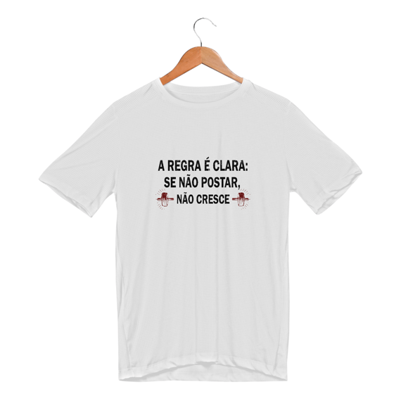 Camisa Dry UV - a regra é clara.