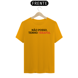 Nome do produto Camiseta Unissex - Não Posso, Tenho Terapia