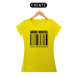 Nome do produto Camiseta Baby Long - Saúde Mental Não Tem Preço