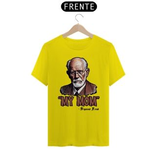 Nome do produto Camiseta Unissex My Mom Sigmund Freud