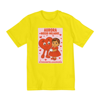 Nome do produto Camiseta Infantil Unissex 2 a 8 Anos - Aurora - Nosso Milagre - #TODOSPELAAURORA