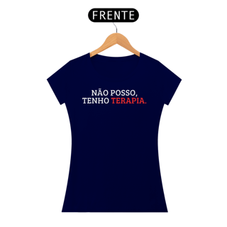 Nome do produto Camiseta Baby Long - Não Posso, Tenho Terapia