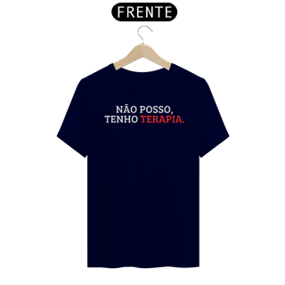 Nome do produto Camiseta Unissex - Não Posso, Tenho Terapia