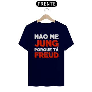 Nome do produto Camiseta Unissex Não Me Jung Porque Tá Freud