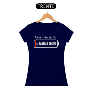 Nome do produto Camiseta Baby Long - Hoje Não Posso - 1% Bateria Social