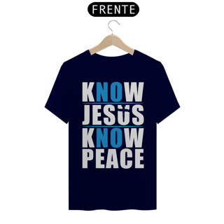 Nome do produto Camiseta Tradicional - Know Jesus Know Peace