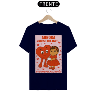 Nome do produto Camiseta Unissex - Aurora - Nosso Milagre - #TODOSPELAAURORA