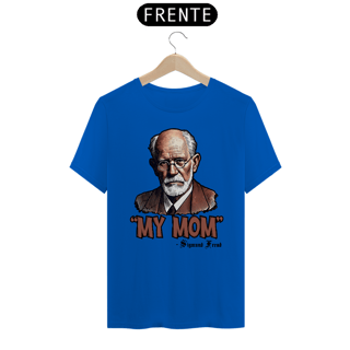 Nome do produto Camiseta Unissex My Mom Sigmund Freud