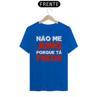 Nome do produto Camiseta Unissex Não Me Jung Porque Tá Freud