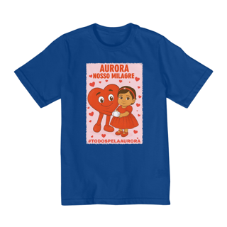 Nome do produto Camiseta Infantil Unissex 2 a 8 Anos - Aurora - Nosso Milagre - #TODOSPELAAURORA