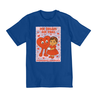 Nome do produto Camiseta Infantil Unissex 10 a 14 Anos - Doe Órgãos - Doe Vidas - #TODOSPELAAURORA