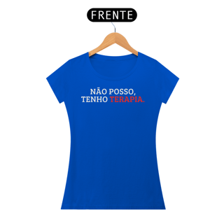 Nome do produto Camiseta Baby Long - Não Posso, Tenho Terapia