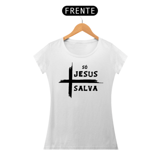 Nome do produto Camiseta Baby Long - Só Jesus Salva