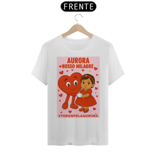 Nome do produto Camiseta Unissex - Aurora - Nosso Milagre - #TODOSPELAAURORA