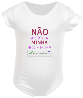 Body Infantil - Não Aperte a Minha Bochecha - Não Sou Um Boneca