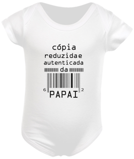 Nome do produto Body Infantil - Cópia Reduzida e Autenticada do Papai