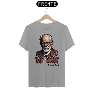 Nome do produto Camiseta Unissex My Mom Sigmund Freud