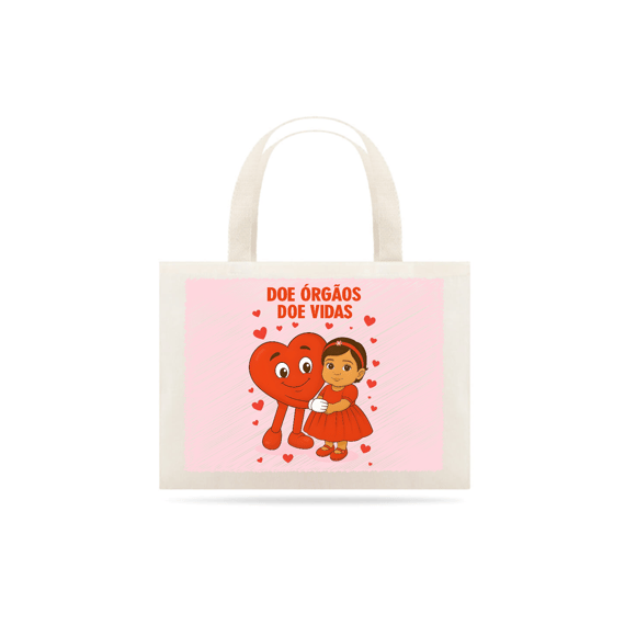 Sacola Ecobag - Doe Órgãos - Doe Vidas