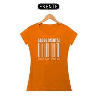 Nome do produto Camiseta Baby Long - Saúde Mental Não Tem Preço