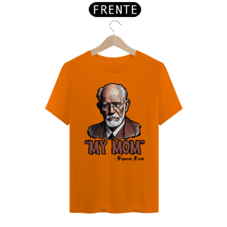 Nome do produto Camiseta Unissex My Mom Sigmund Freud