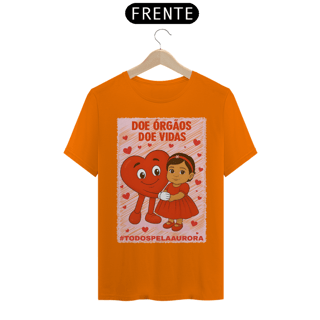 Nome do produto Camiseta Unissex - Doe Órgãos - Doe Vidas - #TODOSPELAAURORA