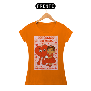 Nome do produto Camiseta Baby Long - Doe Órgãos - Doe Vidas - #TODOSPELAAURORA