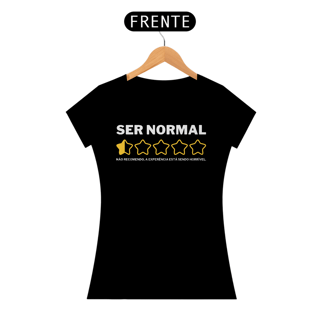 Nome do produto Camiseta Baby Long - Ser Normal - Não Recomendo