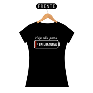 Nome do produto Camiseta Baby Long - Hoje Não Posso - 1% Bateria Social